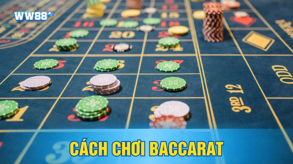 Hướng dẫn chơi game baccarat cực dễ tại nền tảng Ww88