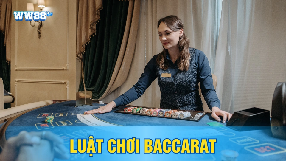 Luật chơi game Baccarat cơ bản nhất cho người mới